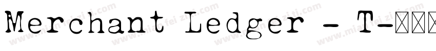 Merchant Ledger - T字体转换